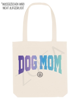 VORBESTELLUNG Tote Bag "Dog Mom"