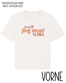 VORBESTELLUNG  Shirt "Dog Mom Era"